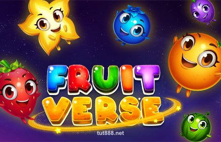 Fruitverse - Slot Game Vũ Trụ Trái Cây Tại Tut88